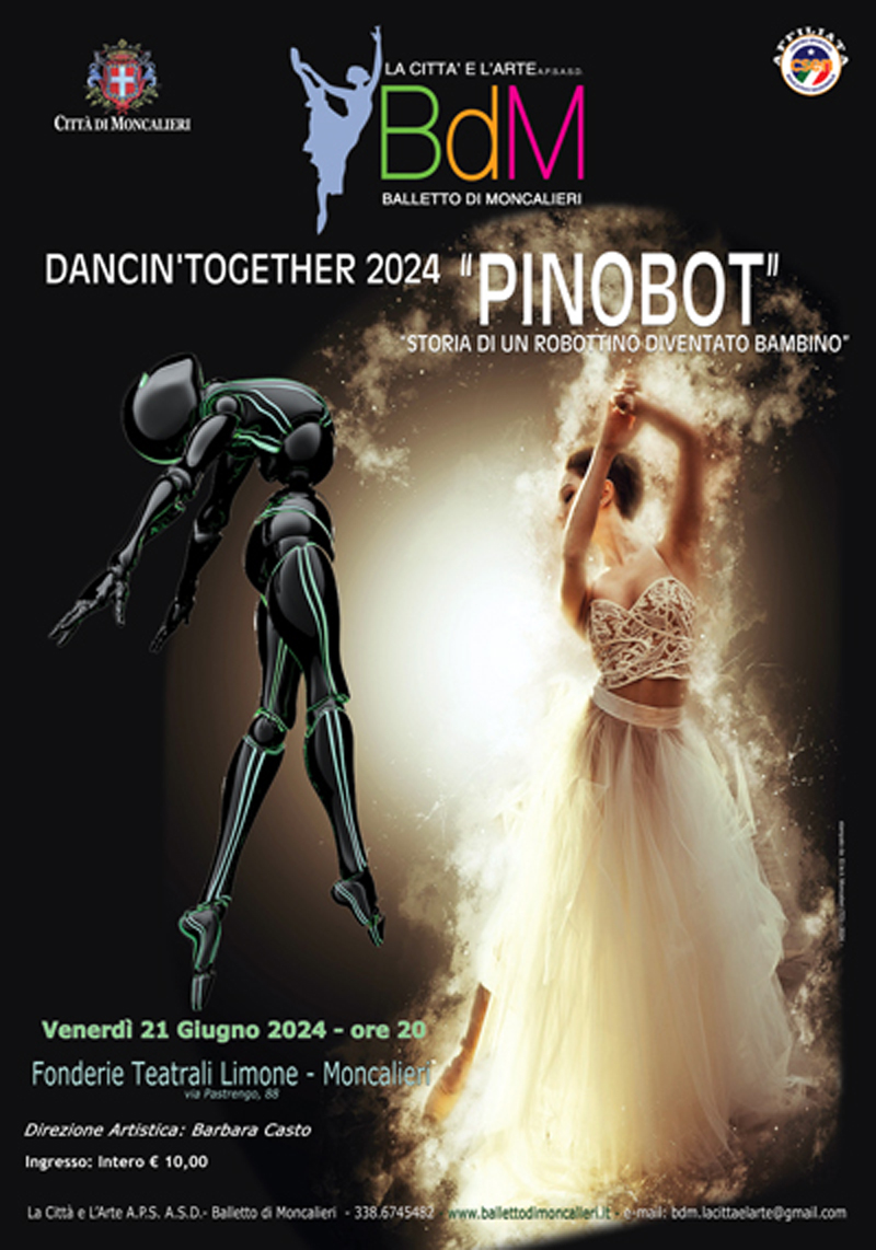 MONCALIERI – Il 21 giugno, alle Fonderie Limone, lo spettacolo di danza per bambini «Pinobot, la storia di un robottino diventato bambino»
