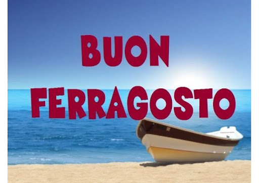 BUON FERRAGOSTO A TUTTI